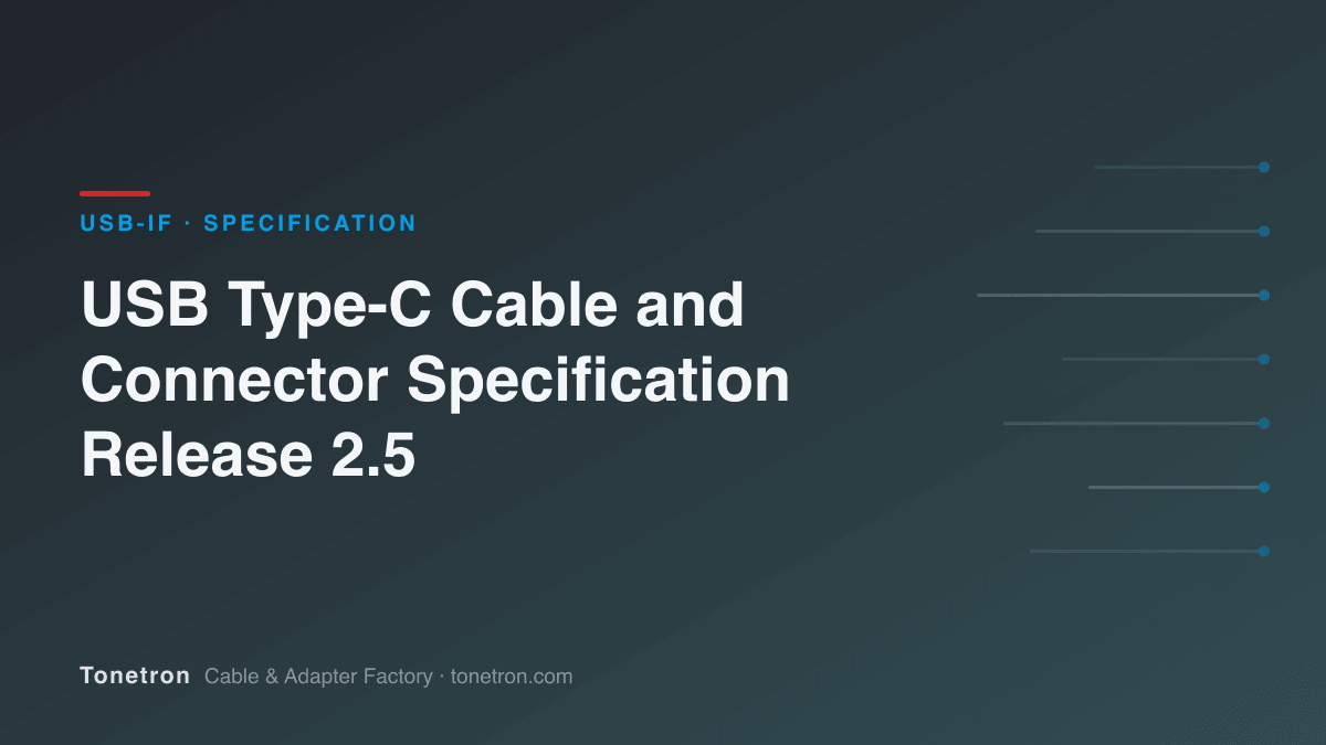 USB Type-C® Cable and Connector Specification Release 2.5 - USB-IF